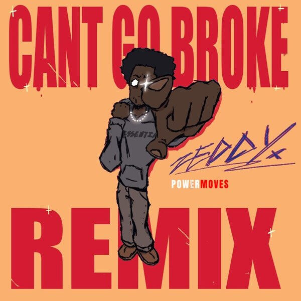 Cant Go Broke Remix